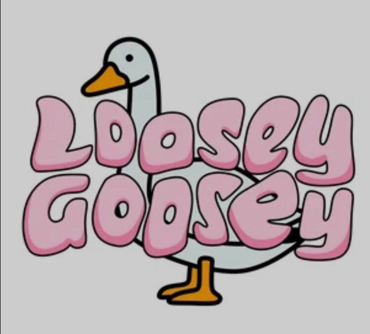 Loosey Goosey and other hacks